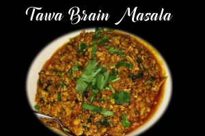 tawa_brain_masala